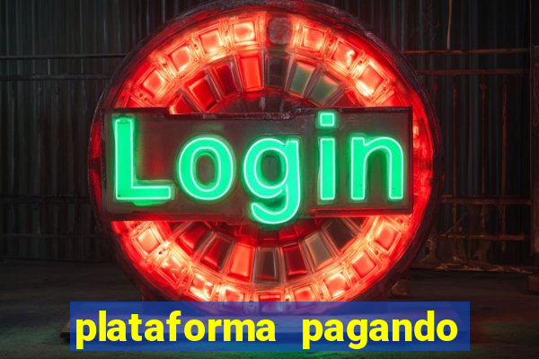 plataforma pagando no cadastro bet